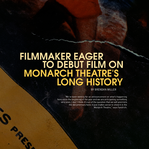 Monarch Theatre Documentary Luke Fandrich