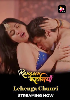 Rangeen Kahaniyan Lehenga Chunri (2023) Season 2 Part 2 ALTBalaji