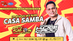 CD AO VIVO MEGA ROBSOM A EVOLUÇÃO NA CASA SAMBA 15-09-2023 DJ FELIPE KOBIÇADO