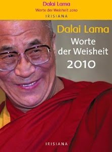 Dalai Lama - Worte der Weisheit 2010