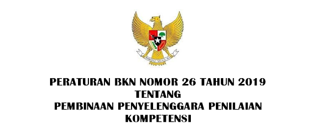  Peraturan BKN Nomor 26 Tahun 2019  