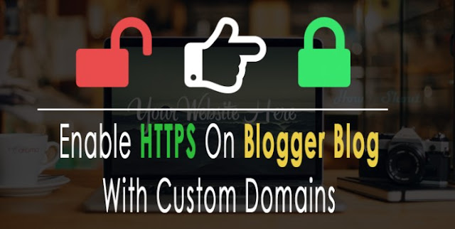 Migrate HTTP To HTTPS on Blogger 