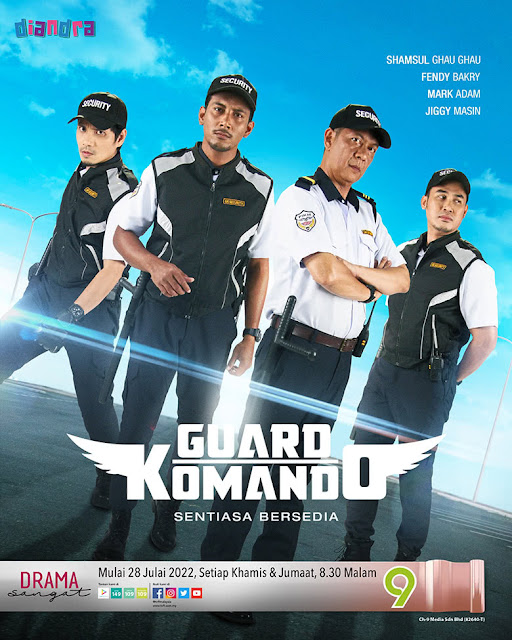 Drama Guard Komando, Drama Guard Komando TV9, Sinopsis Drama Guard Komando, Poster Drama Guard Komando, Drama Guard Komando Full Episode, Guard Komando Cast, Drama TV9, Pelakon - Pelakon Drama Guard Komando, Shamsul Ghau Ghau, Fendy Bakry, Mark Adam, Jiggy Masin, Dazrin Kamarudin, Ayunie Rizal, Rahhim Omar, Mimi Ernida,