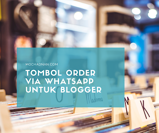 Tombol Order Via WhatsApp Untuk Blogger