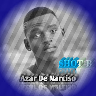 Shot-B-Azar de narciso(2019)