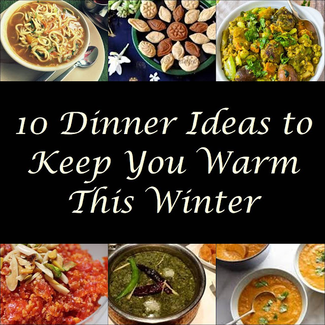 10 Popular Dinner Ideas To Keep You Warm This Winter