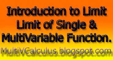 Introduction to Limit | Limit of Single & MultiVariable Function.