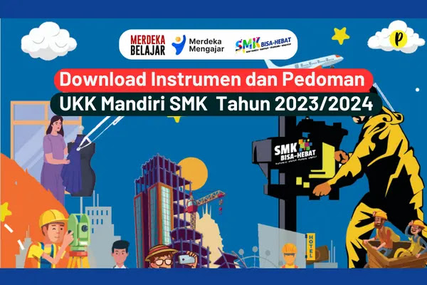 Download Instrumen dan Pedoman UKK Mandiri SMK Tahun 2023/2024 - www.pengajarpedia.com
