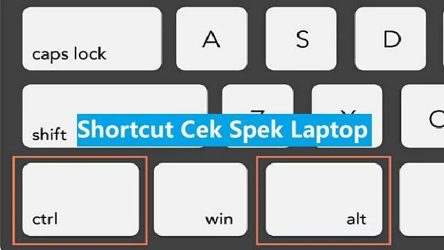 how to know the specs of laptop shortcut