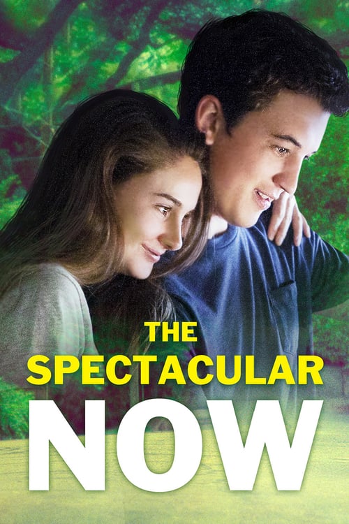 [VF] The Spectacular Now 2013 Film Complet Streaming