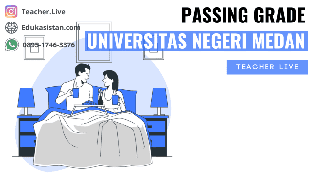 Passing Grade Universitas Negeri Medan