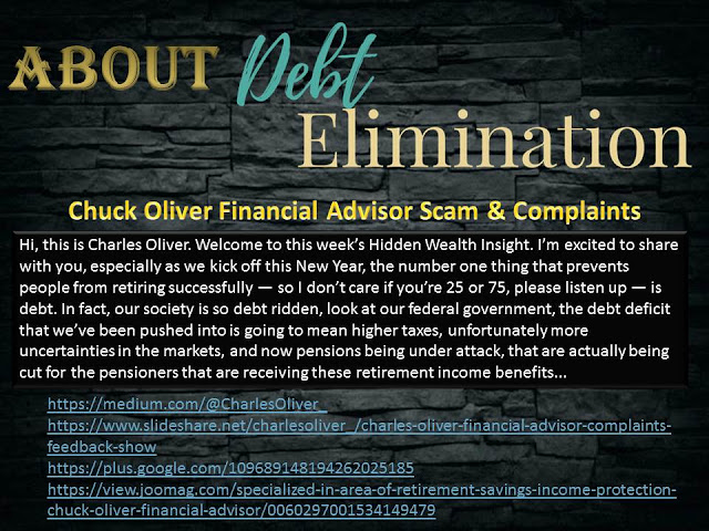 About Debt Elimination - Chuck Oliver Financial Advisor Scam & Complaints