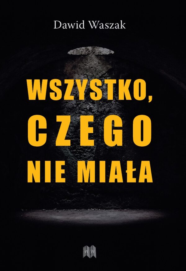 Dawid Waszak "Wszystko, czego nie miała"