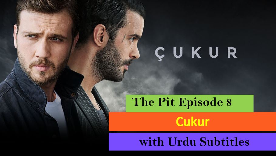 Cukur Episode 8 With Urdu Subtitles
