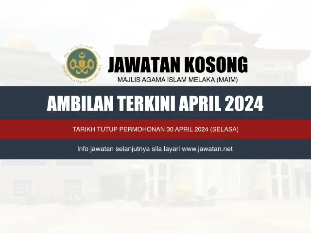 Jawatan Kosong Majlis Agama Islam Melaka (MAIM) 2024