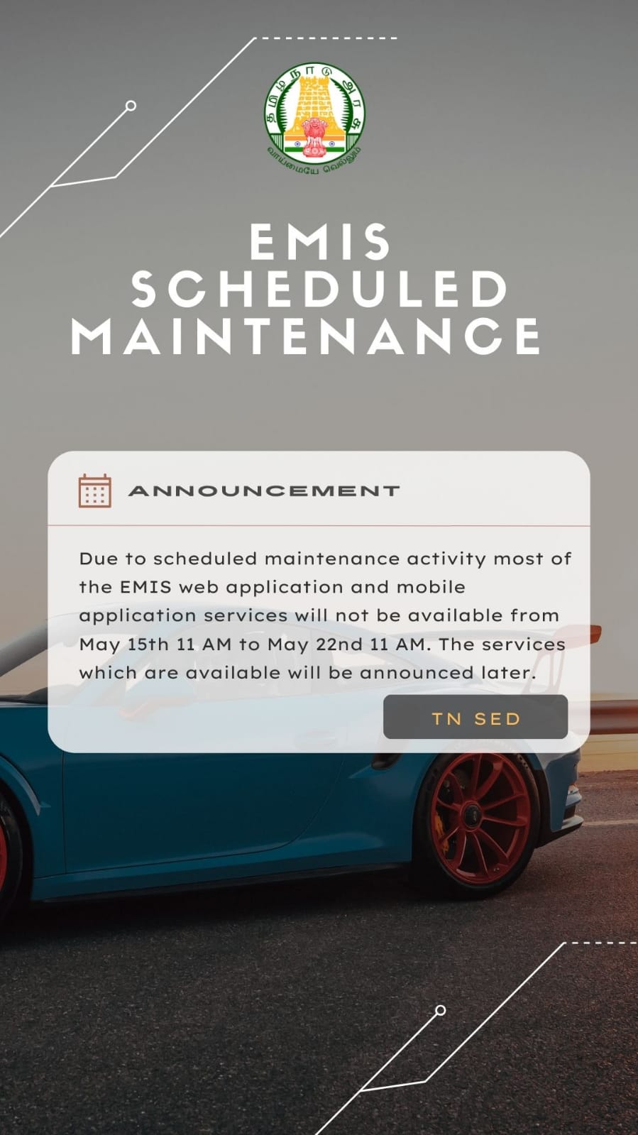 EMIS Maintenance- Emis web Application and Mobile Application services will not be available from May 15th to May 22...