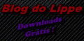 Blog do Lippe - Downloads Grátis