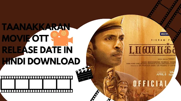 Taanakkaran Movie OTT Platform