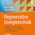 Bewertung anzeigen Regenerative Energietechnik: Überblick über ausgewählte Technologien zur nachhaltigen Energieversorgung Hörbücher durch Reich Gerhard