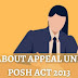 ALL ABOUT APPEAL UNDERS POSH ACT 2013