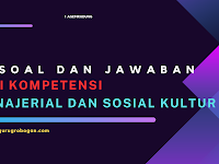 Soal Uji Kompetensi Manajerial dan Sosial Kultural 