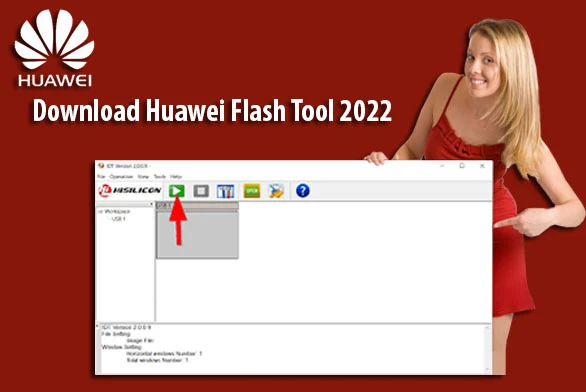 Download the latest version of Huawei Flash Tool