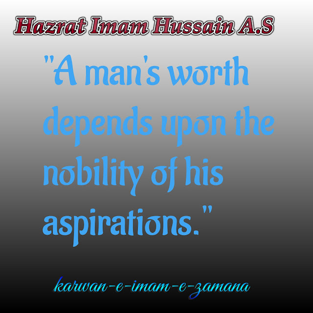 Hazrat Imam Hussain (A.S)quotes