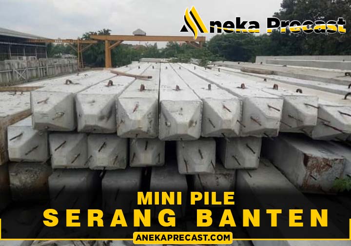 Harga Mini Pile Serang Banten Terbaru dan Terupdate 2024