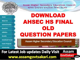 Download AHSEC HS Final Old Question Papers