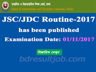 Bangladesh Education Board JSC/JDC Examination Routine 2017