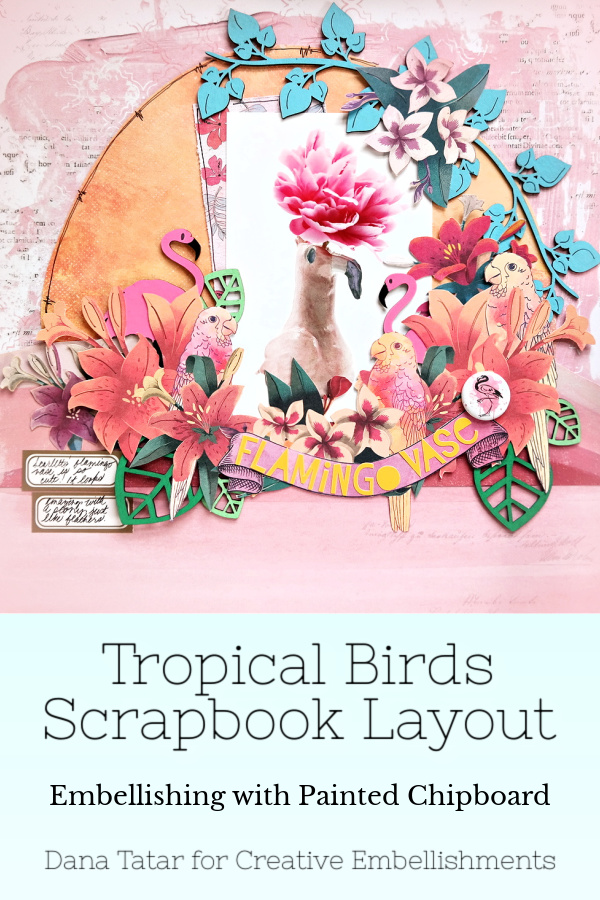 Flamingo Vase Tropical Bird Scrapbook Layout with Acrylic Painted Chipboard and Flair