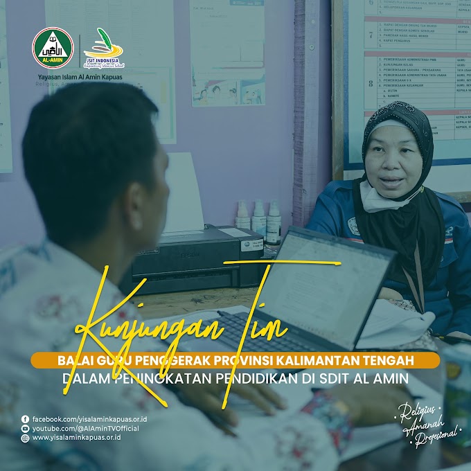 Balai Guru Penggerak Provinsi Kalimantan Tengah Terus Dukung Peningkatan Pendidikan Di SD Islam Terpadu Al Amin