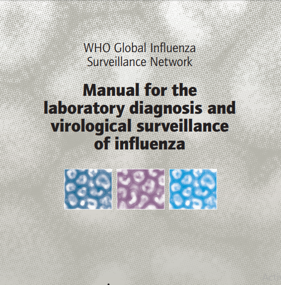 Manual for the laboratory diagnosis and virological surveillance of influenza
