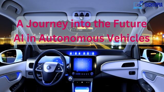 A Journey into the Future: AI in Autonomous Vehicles