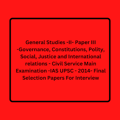 upsc, apsc general studies - ii paper iii IAS mains 2014