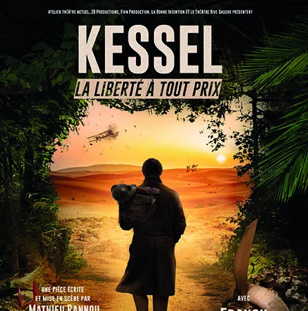 Kessel – La liberté à tout prix de Mathieu Rannou