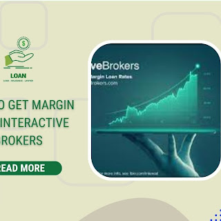 how to get margin loan interactive brokers