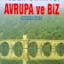 Avrupa ve Biz - Seçme Eserler  İlber Ortaylı