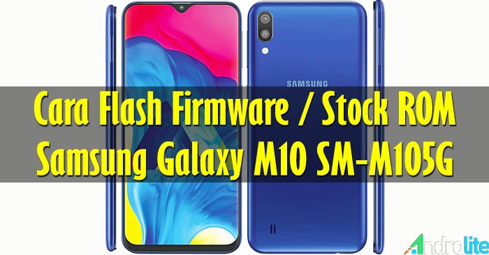 Cara Flash Samsung Galaxy M10 SM-M105G