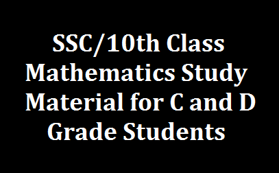 SSC/10th Class Mathematics Study Material for C and D Grade Students