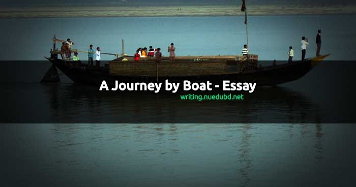 Words Sample Essay on a Boat Journey