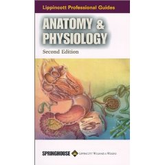 [Lippincott+Professional+Guides+Anatomy+&+Physiology.jpg]