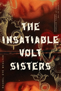 The Insatiable Volt Sisters by Rachel Eve Moulton