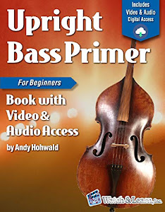 Upright Bass Primer Book For Beginners Deluxe Edition with Video & Audio Access (English Edition)