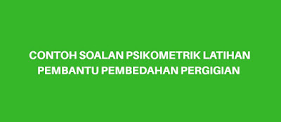 Contoh Soalan Psikometrik Latihan Pembantu Pembedahan 