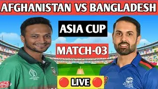 Asia Cup 2022: Ban VS Afg Live Score Update (Live Match)