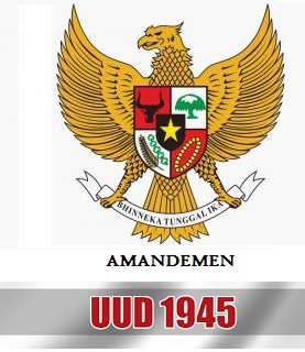 HASIL AMANDEMEN UUD  1945 DAN TAHAPANNYA