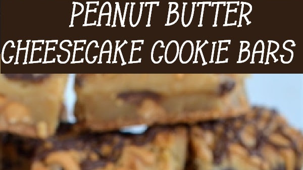 PEANUT BUTTER CHEESECAKE COOKIE BARS