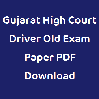 Gujarat High Court Driver Old Exam Paper PDF Download