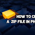 How to create a  zip file in php